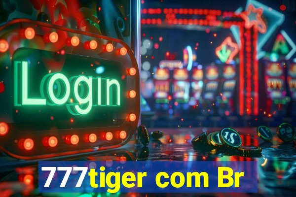 777tiger com Br